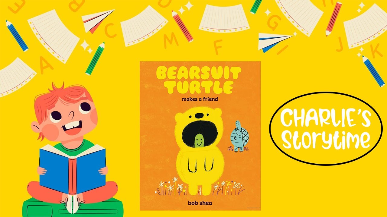 Bearsuit Turtle Makes a Friend - Charlie's Storytime