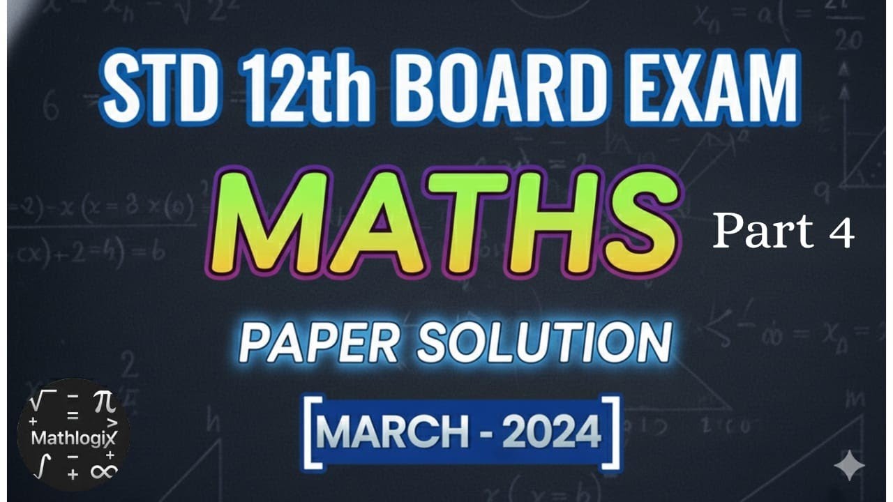 ◾😉The Logic of MCQs: Cracking Std 12th Maths | MathLogix. Paper solution of March-2024 mcqs 31-40.