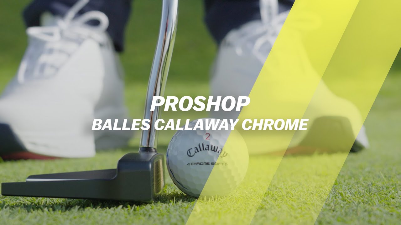 Proshop : Balles Callaway Chrome