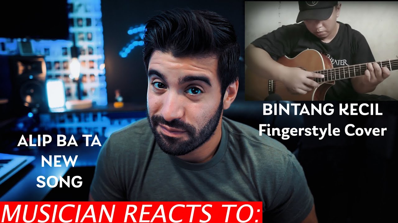 Musician Reacts To Alip Ba Ta - NEW SONG - Bintang Kecil