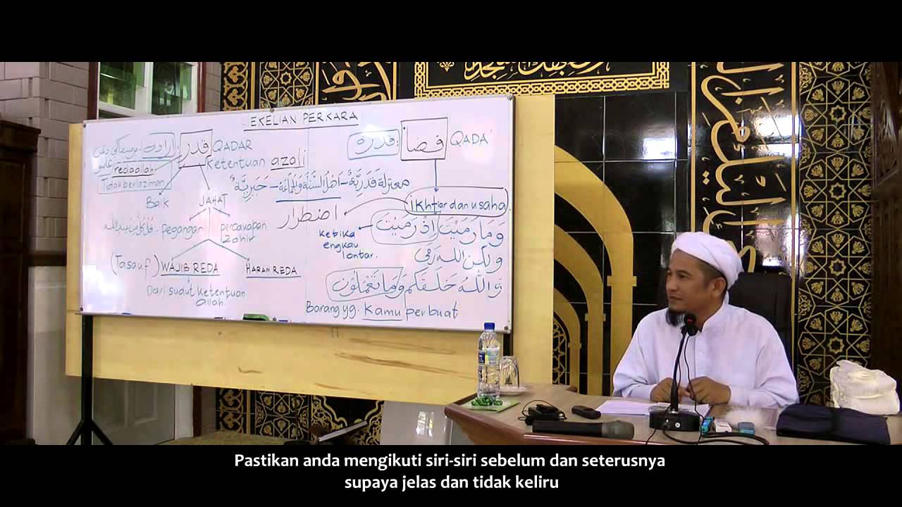 Ust Wan Junaidi - Qadar dan Qada' Siri 13 : Ikhtiar dan Usaha Disisi ASWJ