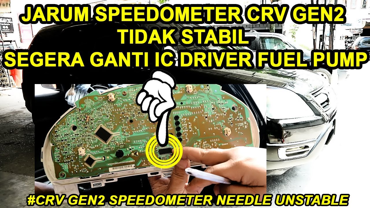 Jarum Speedometer CRV Gen2 Tidak Stabil Segera Ganti IC Driver Fuel Pump