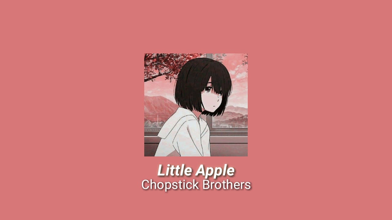 Little Apple//slowed