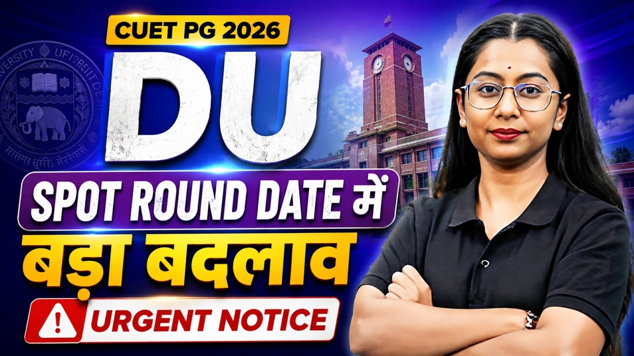 DU CUET PG 2026 Spot Admission Round | Revised Dates & Schedule Big Update | Urgent Official Notice