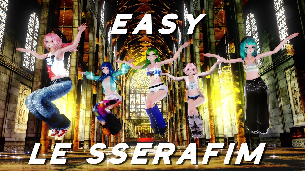≡MMD≡ Aoki.Luka.Gumi.Miku.Uni - Easy / Le Sserafim [4KUHD60FPS][Eng sub] Full motion