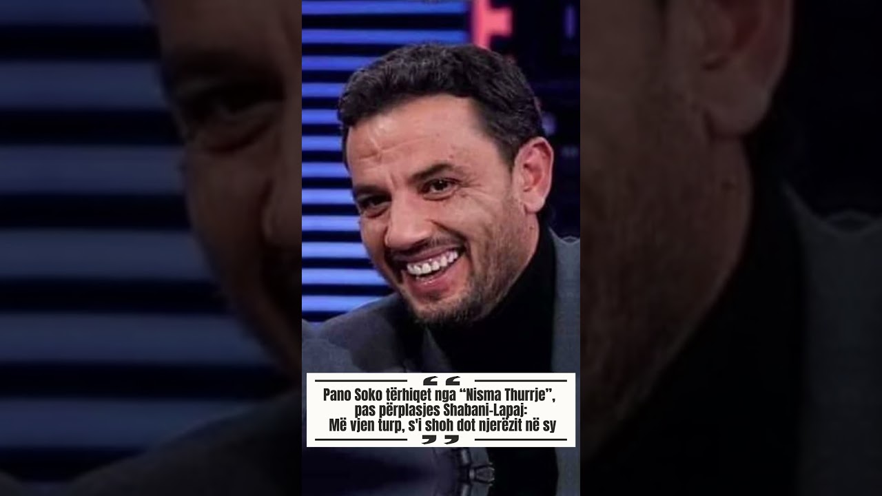 Pano Soko t&euml;rhiqet nga &ldquo;Nisma Thurrje&rdquo;, pas p&euml;rplasjes Shabani-Lapaj: M&euml; vjen turp...