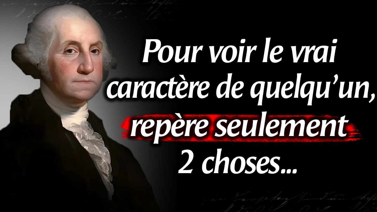George Washington Sagesse intemporelle : Citations du premier président de l'Amérique