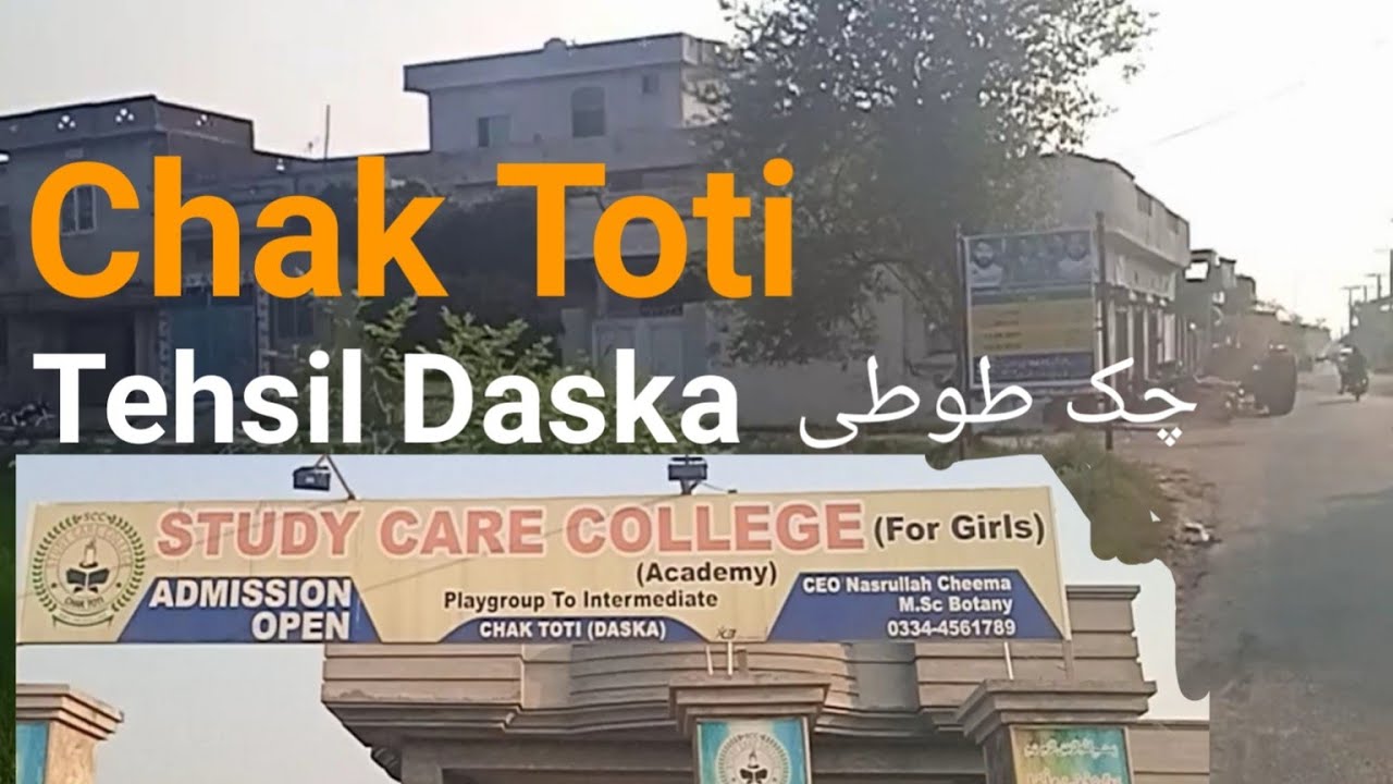 Chak Toti.. چک طوطی a small and nice village of tehsil Daska.