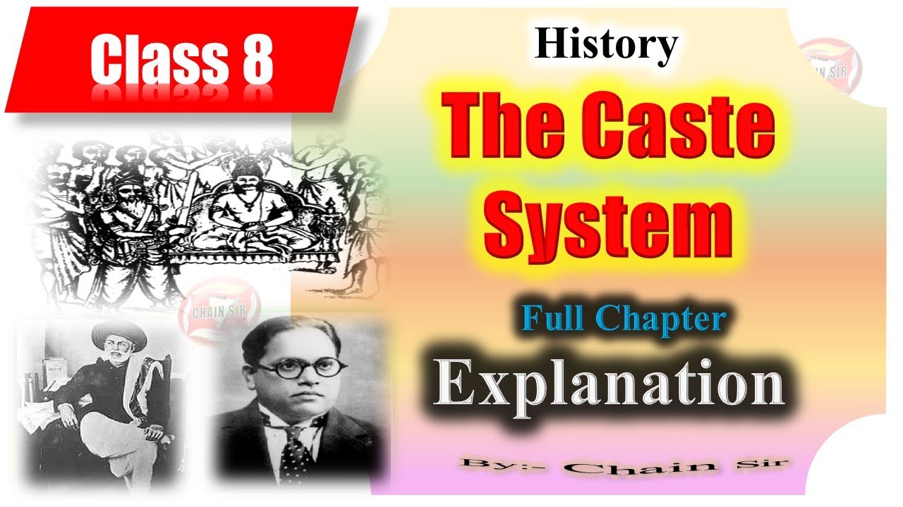 Challenging The Caste System Class 8 | Explanation | History 10 | Getting Ahead in Social Science |