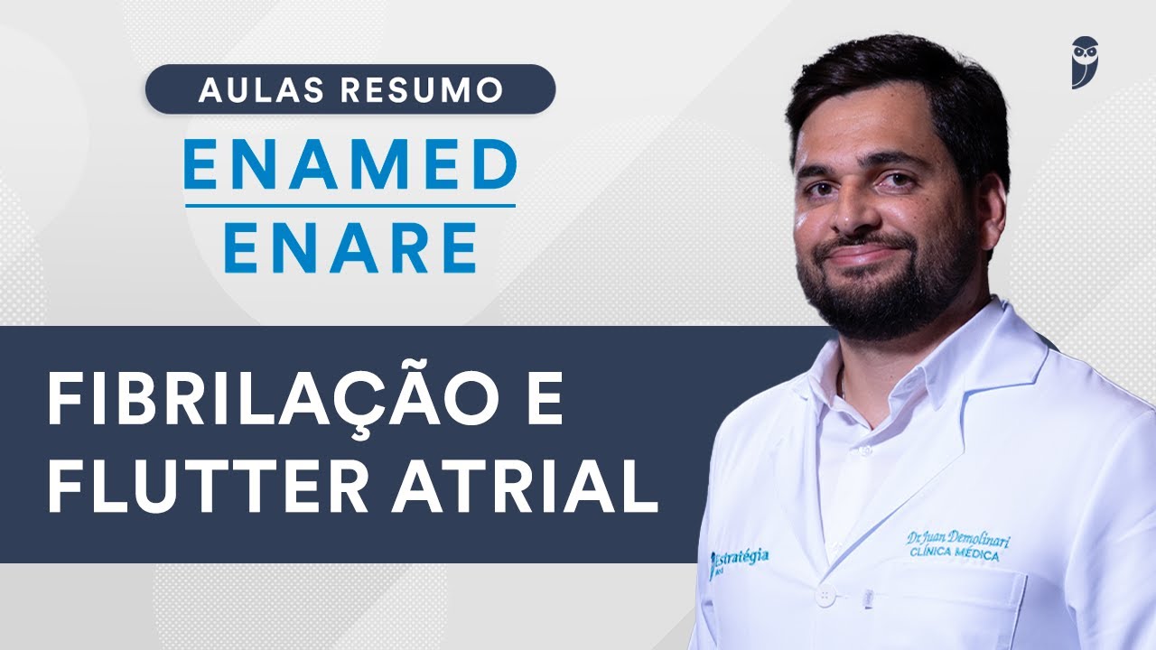 Aula Resumo ENAMED / ENARE  -  Fibrilação e Flutter Atrial