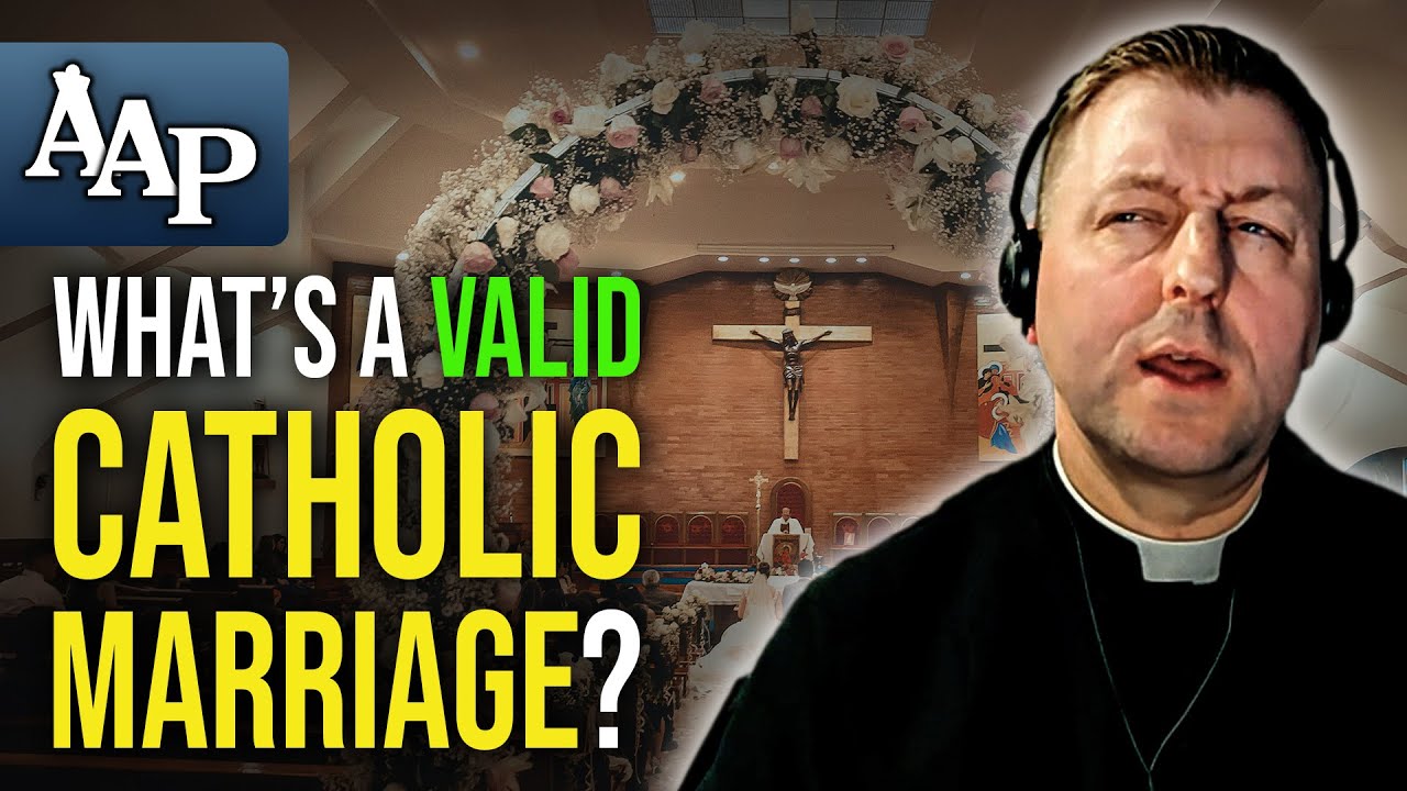 What Makes a Catholic Marriage Valid? | Ask A Priest (w. Fr. John Brancich, FSSP)