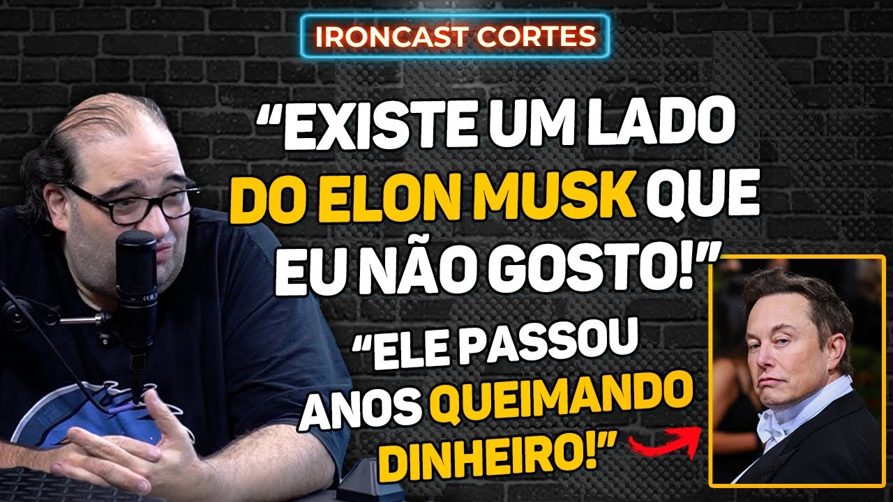 Сержао дос Фогетеш рассказывает об Илоне Маске – Ironcast Cortes
