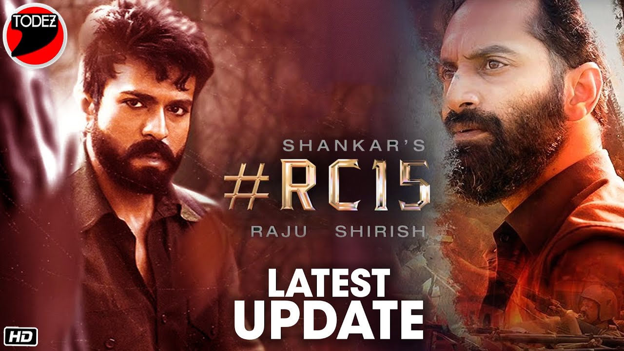 RC15 Latest News Update | Ram charan | Fahadh Faasil | Rashmika Mandanna | Kiara Advani | #RC15