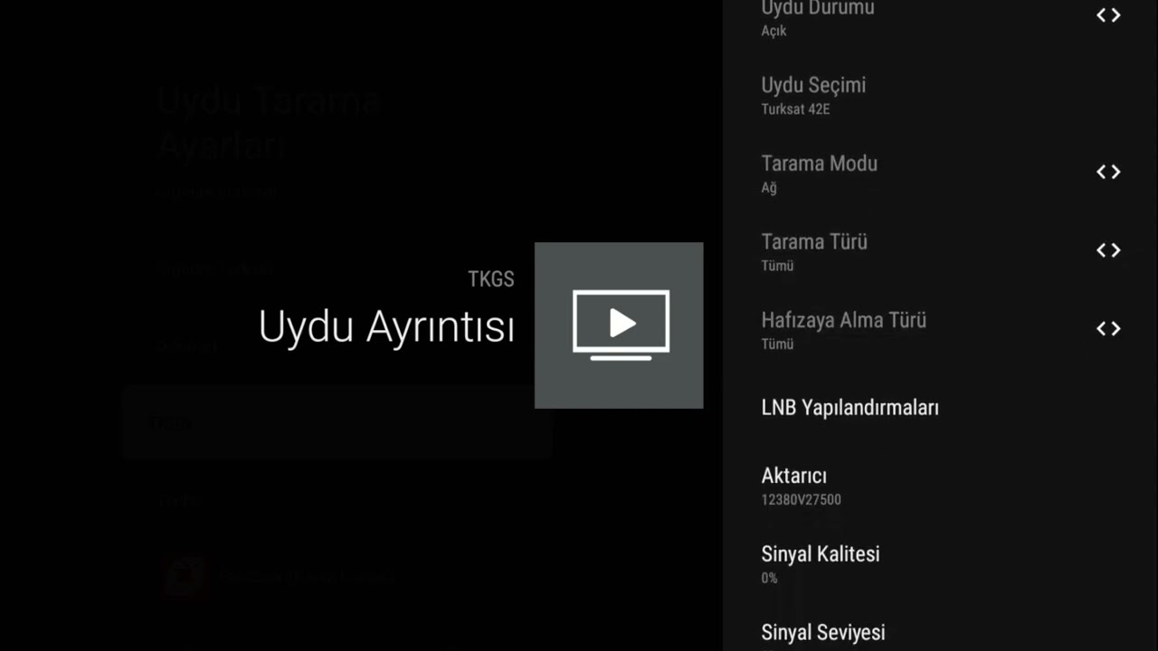 GOOGLE TV  ve ANDROID TV, TURKSAT (TKGS) UYDU KANAL TARAMA