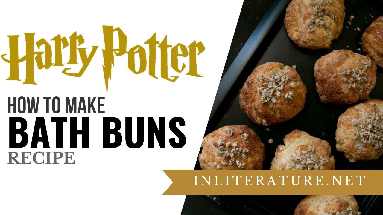 Bath Buns | Harry Potter | Food in Literature