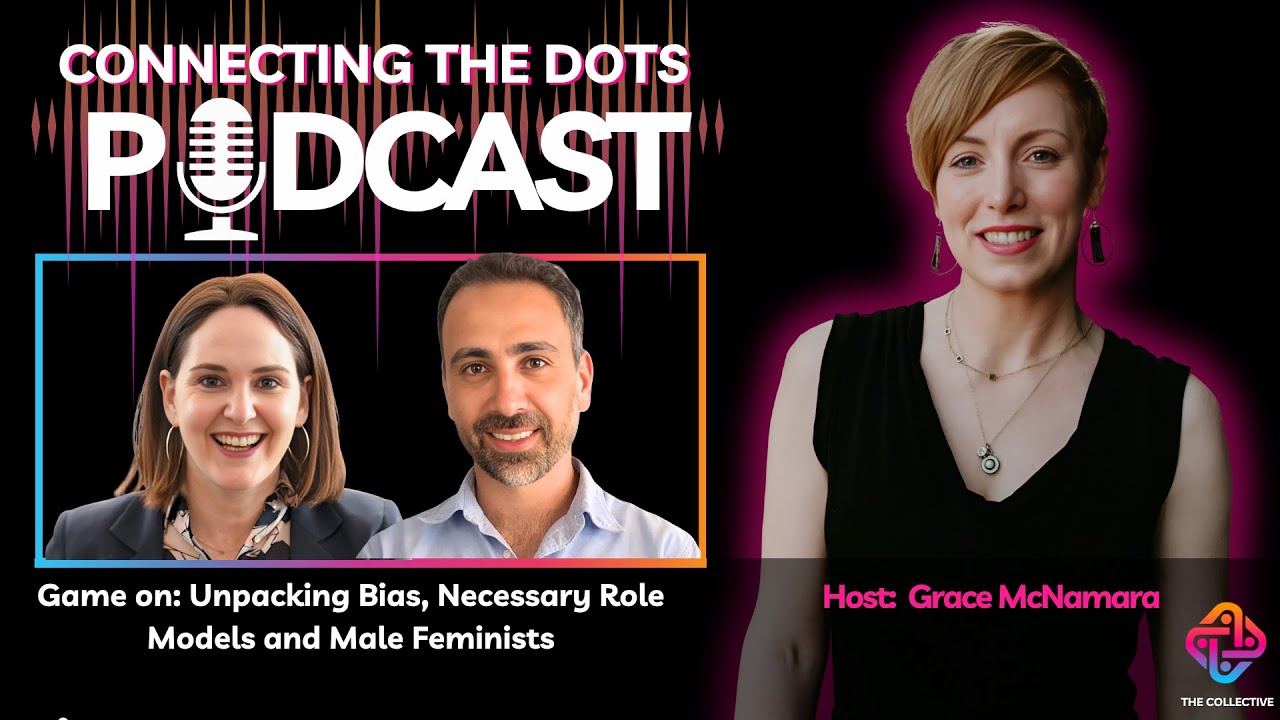 Episode 33- Game on: Unpacking Bias, Necessary Role Models and Male Feminists