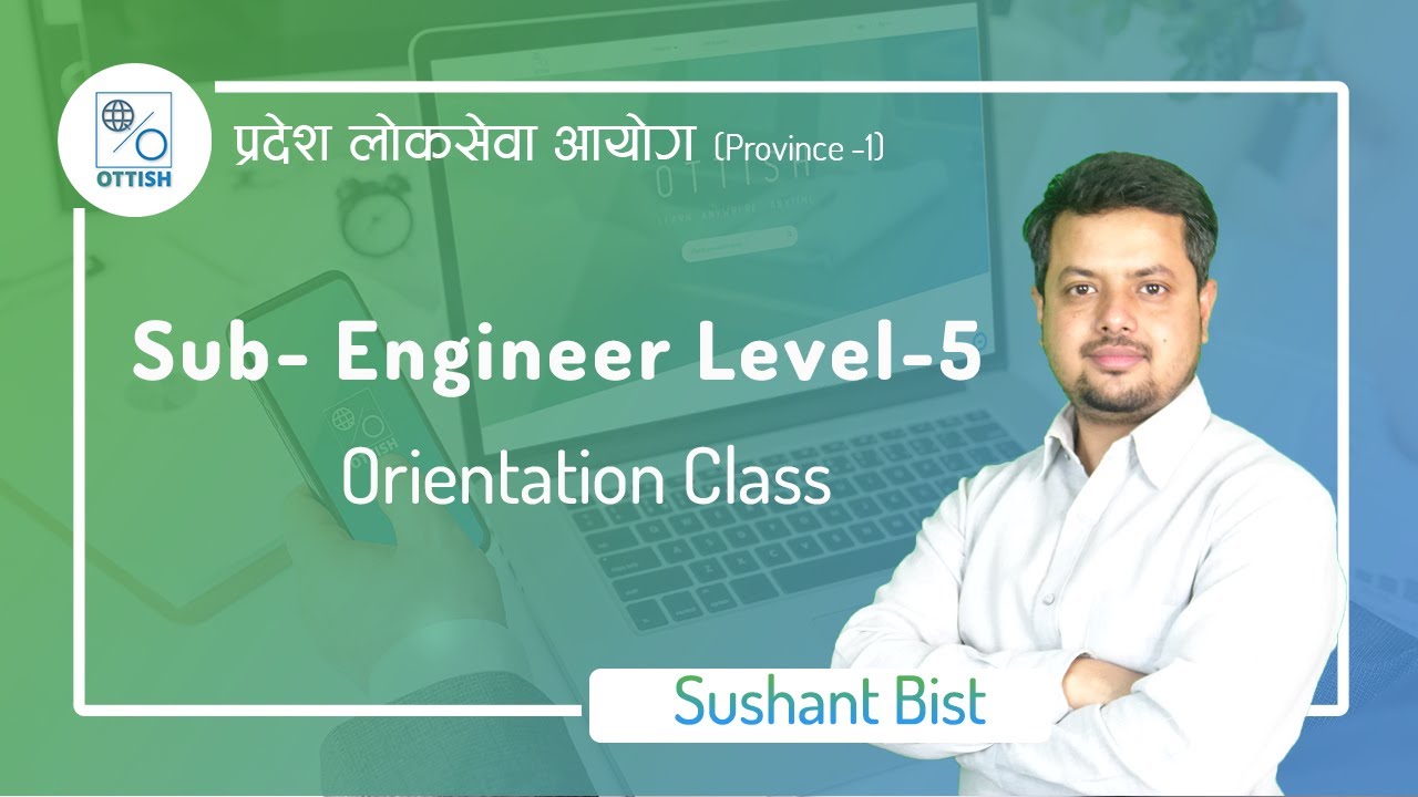 Orientation Class of Sub- Engineer (CIVIL) | Level-05 | Province No-1 | www.ottish.com
