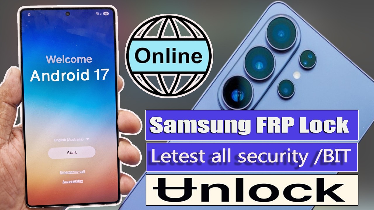 Unlock Your Samsung Galaxy Ultimate Guide to Bypassing Android 17 FRP Security ONLINE!
