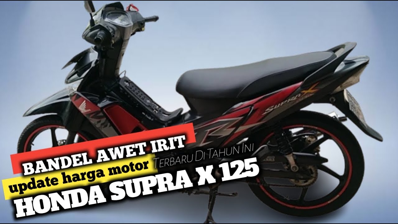 REVIEW HARGA MOTOR SEKEN || SUPRA X 125 2010 || BANDEL AWET PALING IRIT