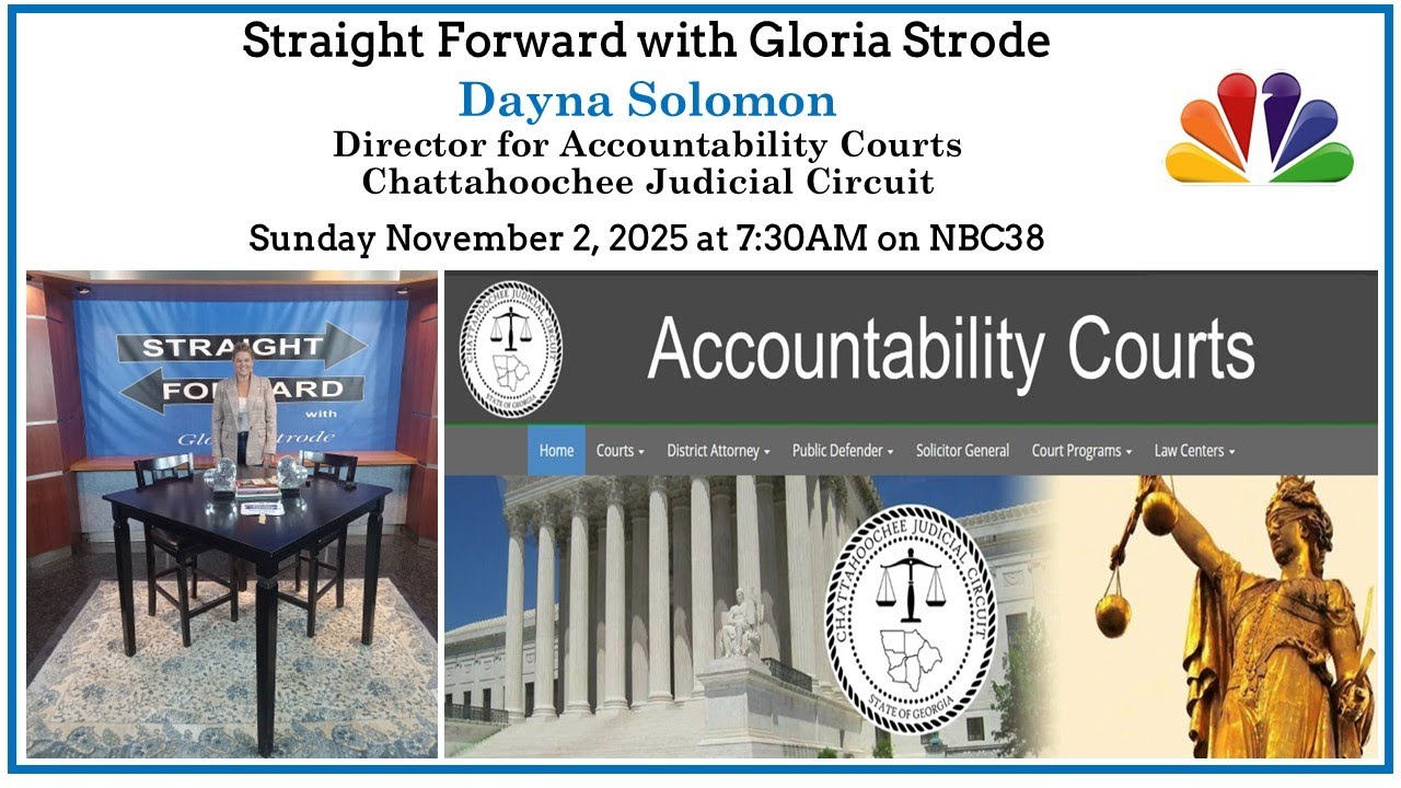 Straight Forward with Gloria Strode and Dayna Solomon Director of Accountability Courts