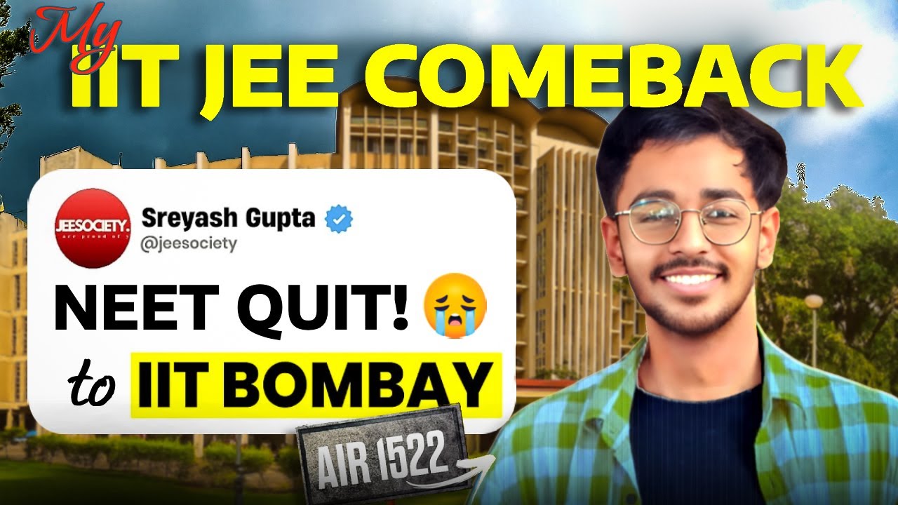 IIT Bombay: From NEET Dropout to IIT JEE Topper AIR 1522 | This is How I Made It Possible JEEsociety