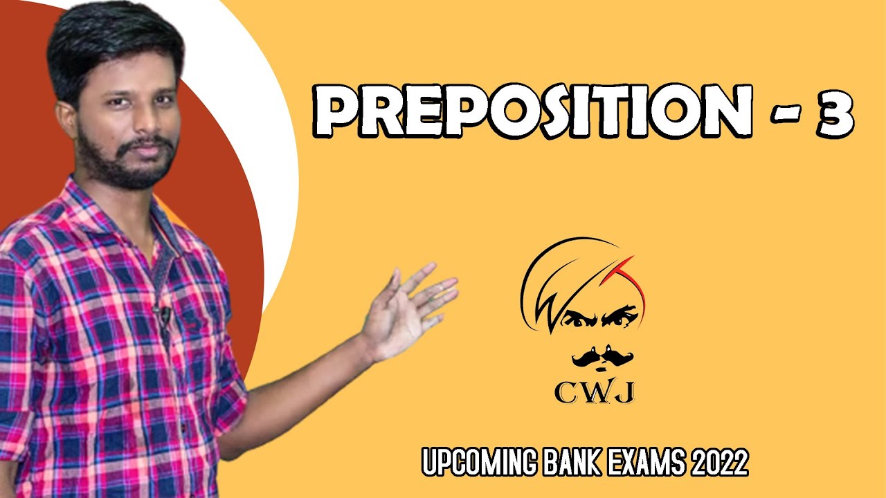 PREPOSITION - 3 | ENGLISH SESSION | UPCOMING BANK EXAMS 2022 | MR. ABITH