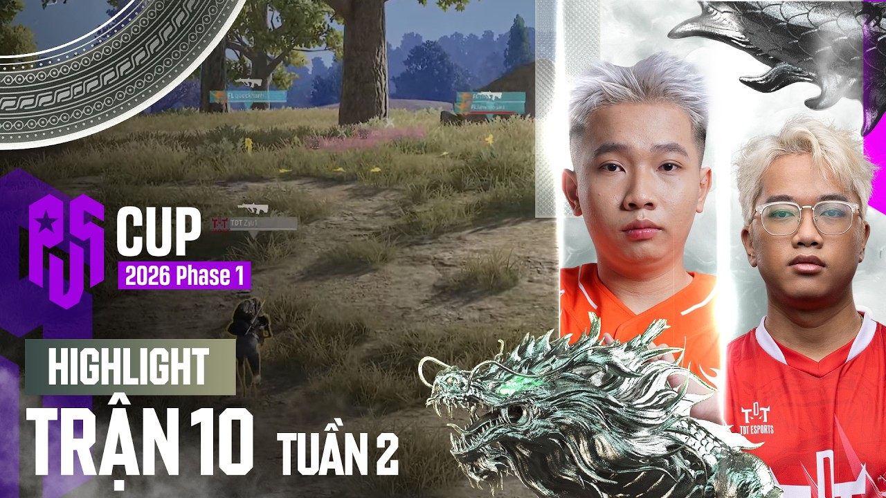 🏆[Highlight PVS Cup 2026 P1] Tuần 2 Trận 10: FL kết thúc tuần 2 trọn vẹn - Top 1 kỷ lục tại PVS