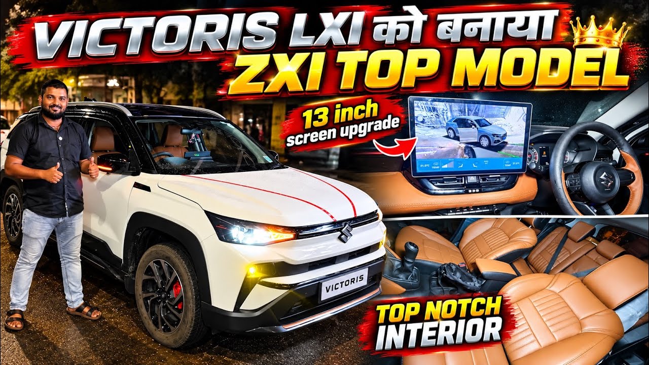 2026 Maruti Victoris Lxi To Zxi Modification With Price | Victoris Base To Top Modified |
