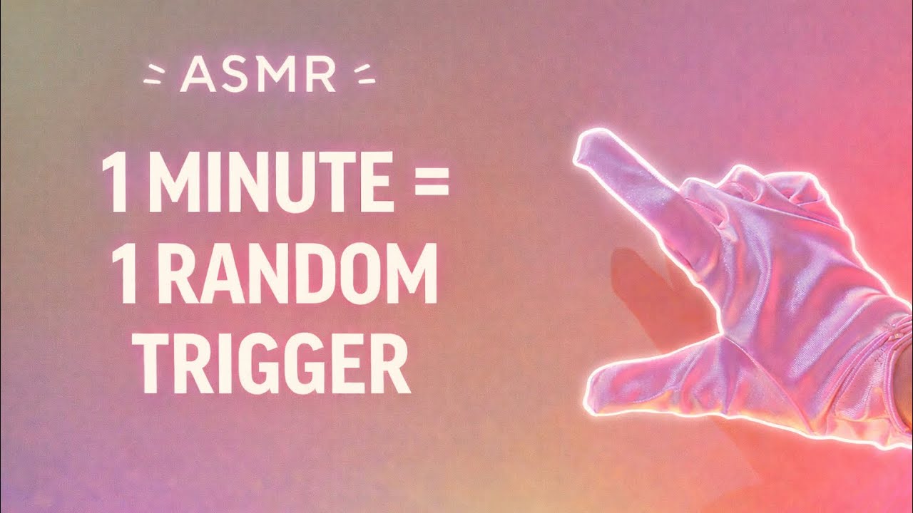 ASMR TRIGGERS EVERY MINUTE | No talking 🤫