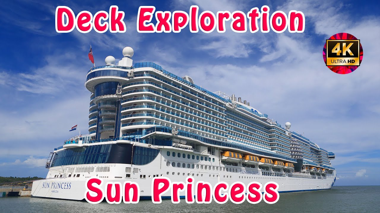 Sun Princess Exploration: Deck 17 Deck 18 and More | 4K
