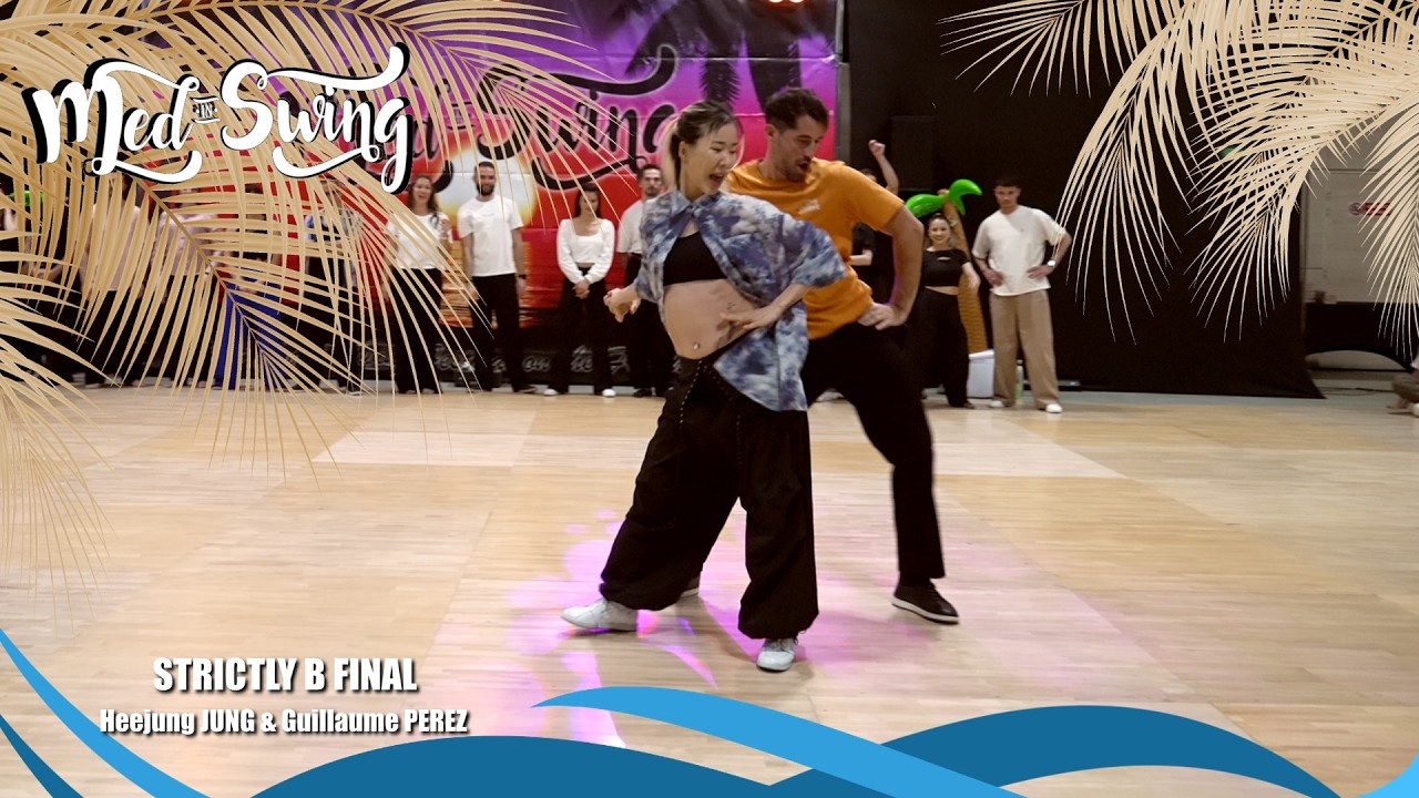 MED IN SWING 2026 - STRICTLY B FINAL - Heejung JUNG & Guillaume PEREZ - 3rd place
