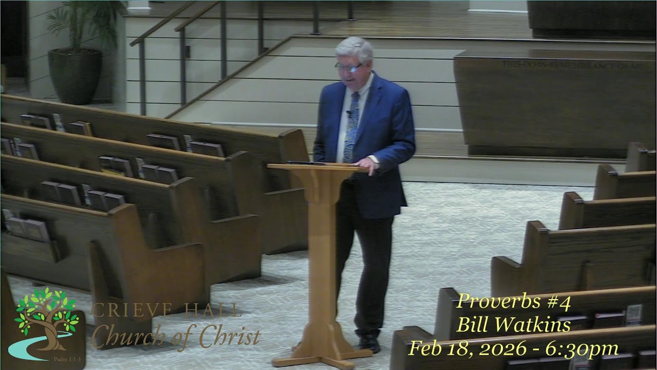 Proverbs #4 - Bill Watkins - Feb 18, 2026 - 6:30pm