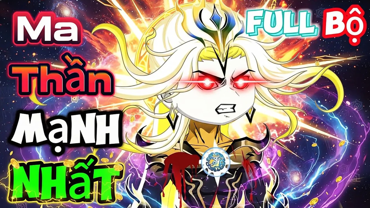 (Full Bộ) Ta Là Ma Thần Mạnh Nhất | Mỳ Vietsub