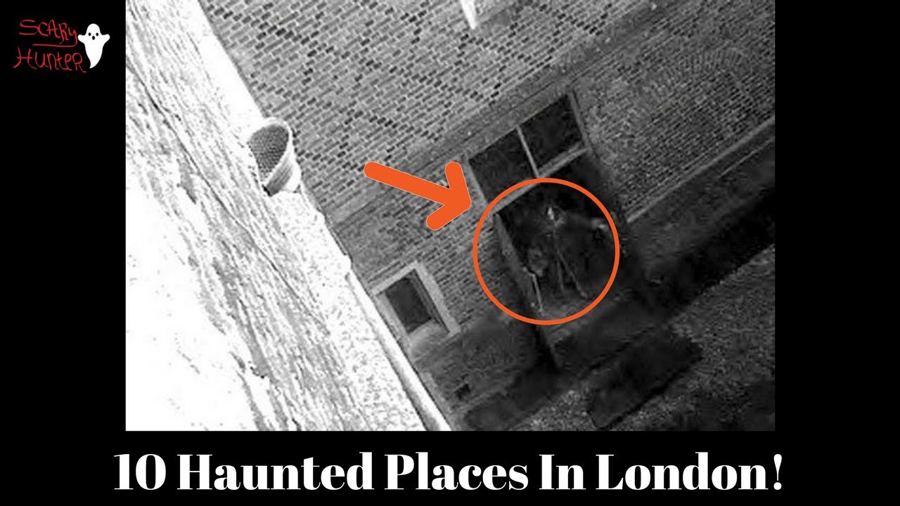 10 Haunted Places In London