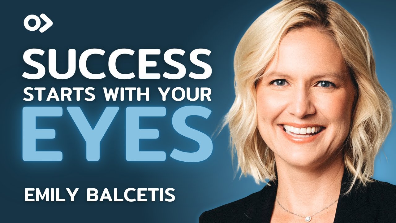 How Successful People See The World Differently - Emily Balcetis
