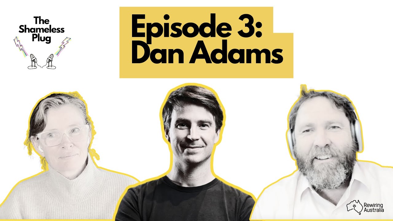The Shameless Plug Episode 3: Dan Adams