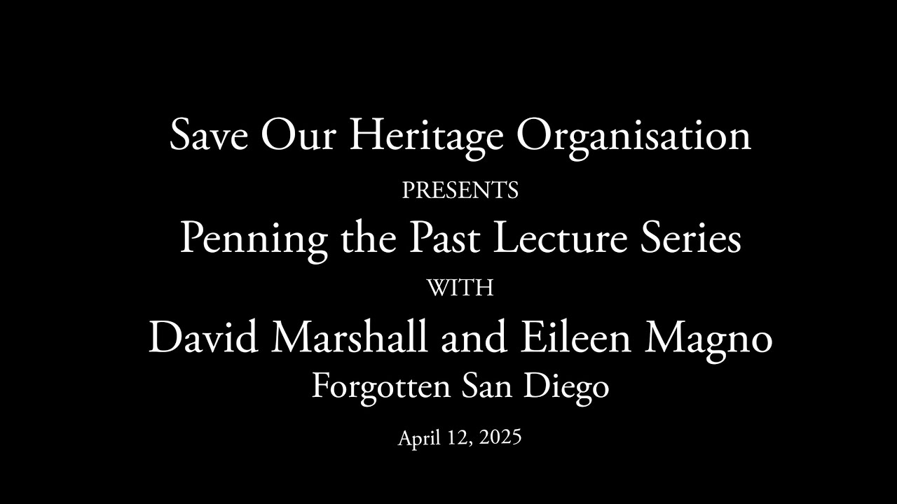 Penning the Past: Forgotten San Diego with David Marshall & Eileen Mango