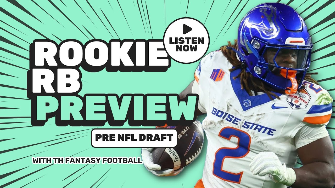 Rookie RB Fantasy Preview 2025 NFL Draft | Dynasty Fantasy Football