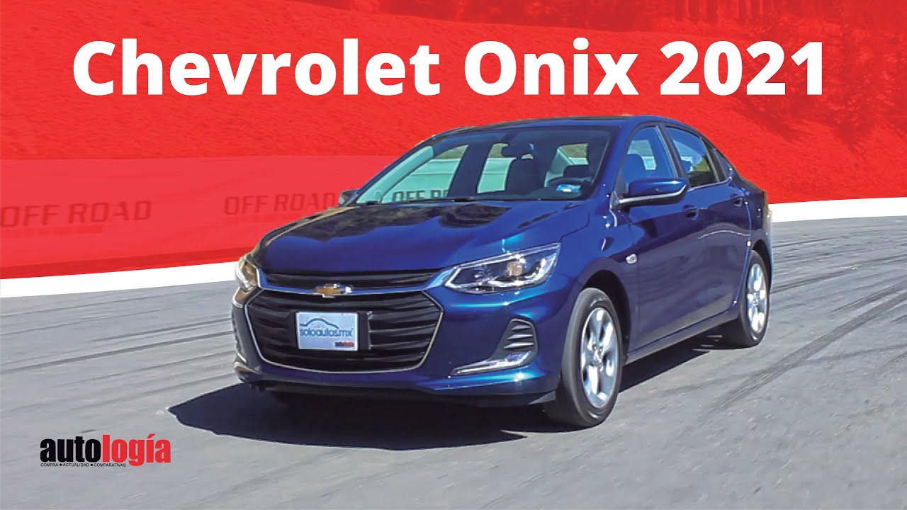 Chevrolet Onix 2021 - Test Técnico - El sedán subcompacto más rápido de México