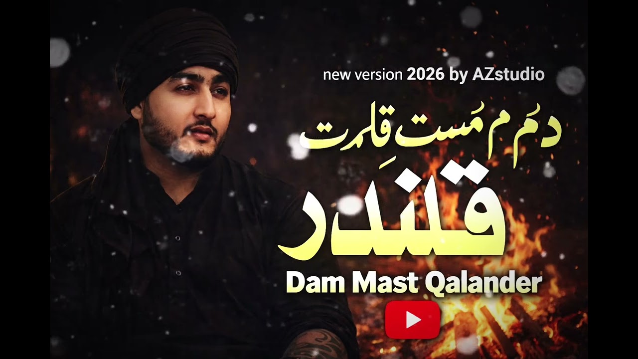 Dam Mast Qalandar – New Version 2026 | Heart Touching Sufi Kalam | AZ Studio