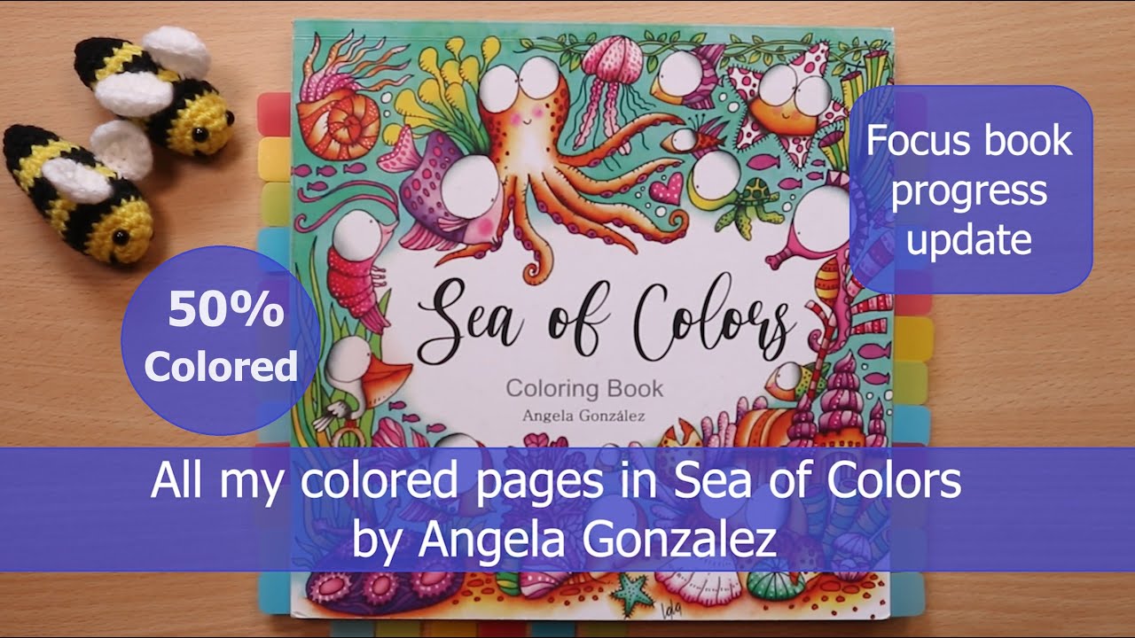 All my colored pages in Sea of Colors | Angela Gonzalez | Focus book progress update | chatty