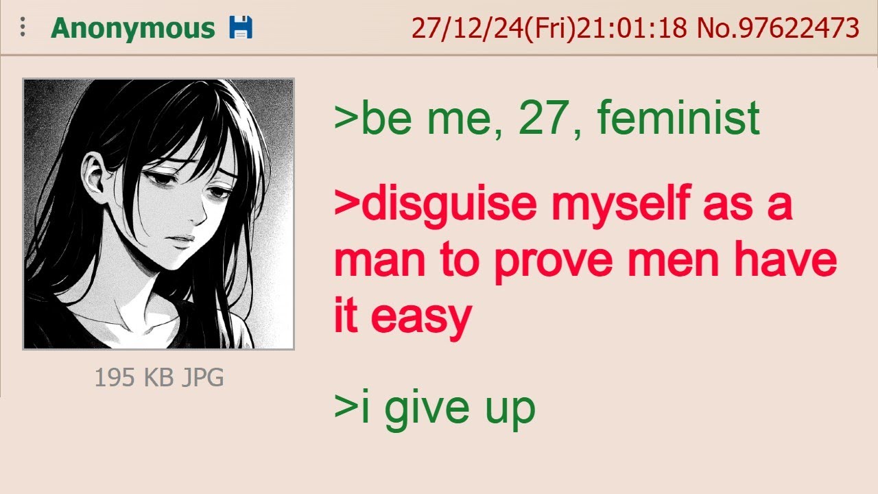 Feminist Witnesses Men’s Reality for the First Time | 4Chan Greentext Stories