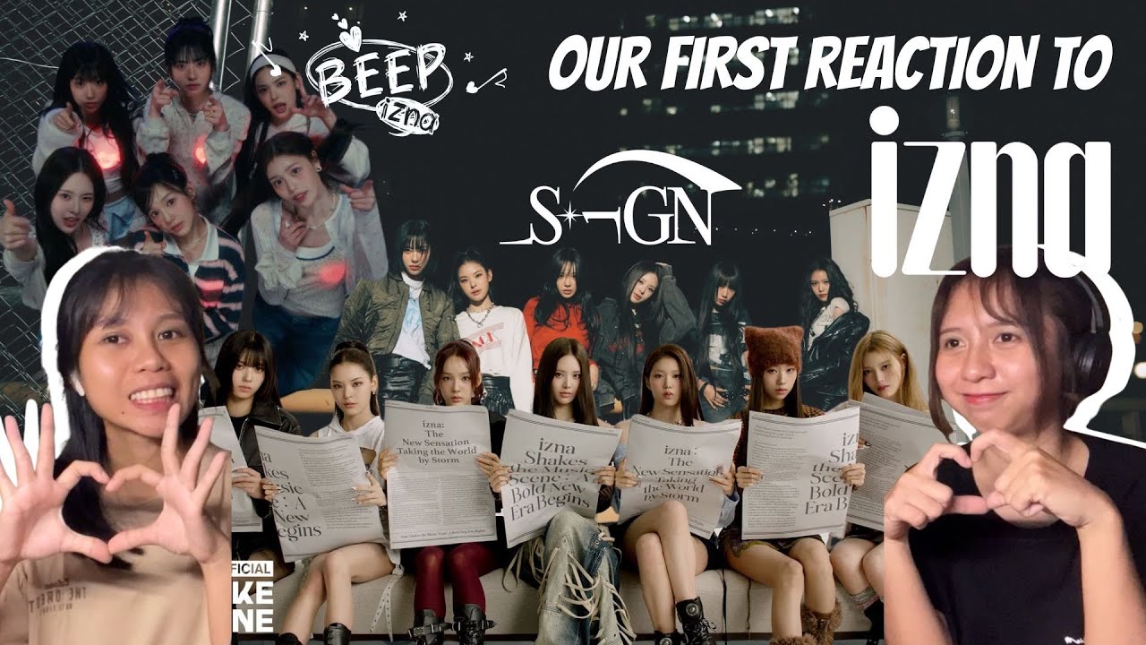 SISTERS FIRST REACTION TO IZNA | IZNA, SIGN, BEEP MV