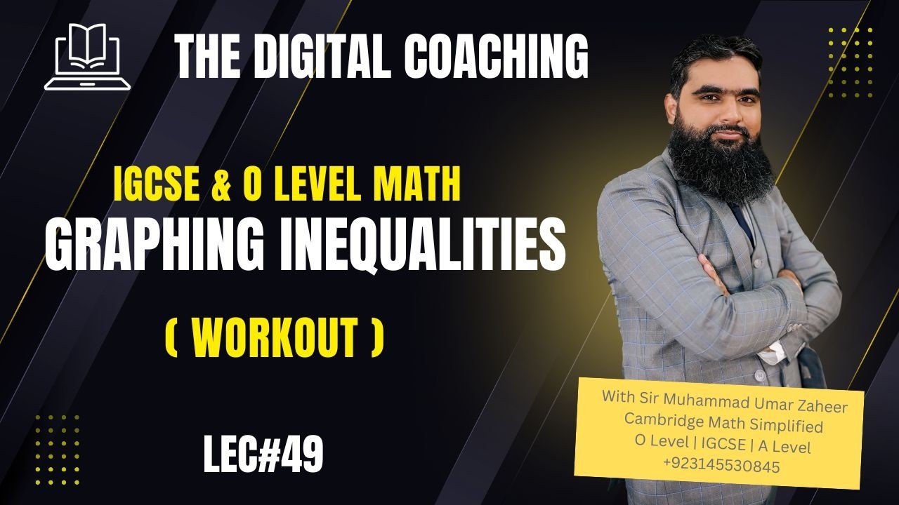 Lec 49 | Graphing Inequalities ( Workout ) part 2 | IGCSE & O Level Math | The Digital Coaching