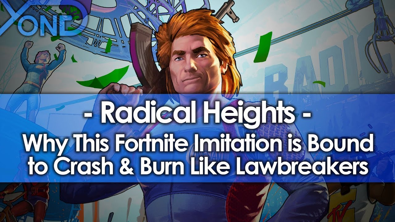 Fortnite Imitation Radical Heights is Bound to Crash and Burn Like Lawbreakers