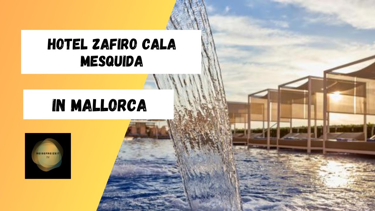 Hotel Zafiro Cala Mesquida: Ein perfekter Ort zum Entspannen und Geniessen