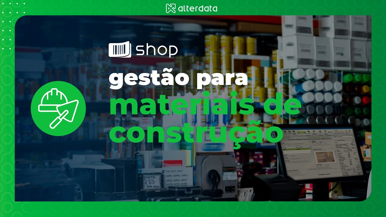 Alterdata Shop - Gest&atilde;o para lojas de Materiais de Constru&ccedil;&atilde;o