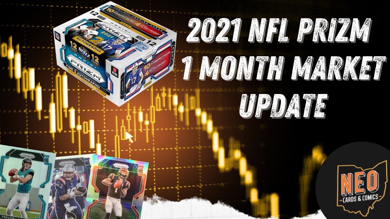 2021 NFL Prizm 1 month Market Update, singles and sealed wax