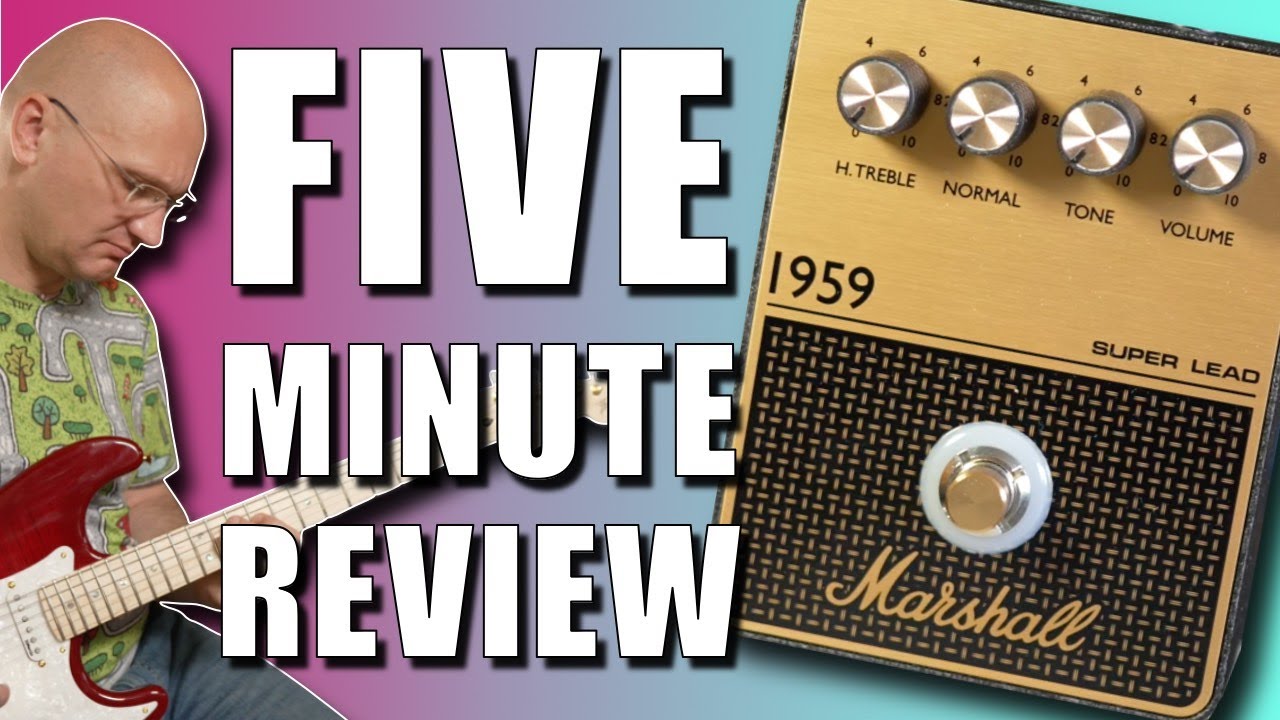 5 Minute Review - Marshall 1959 Pedal