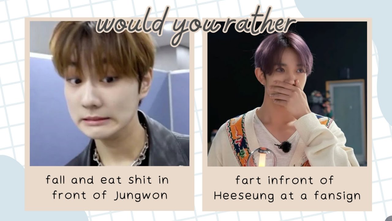 Enhypen would you rather (it gets really unhinged)